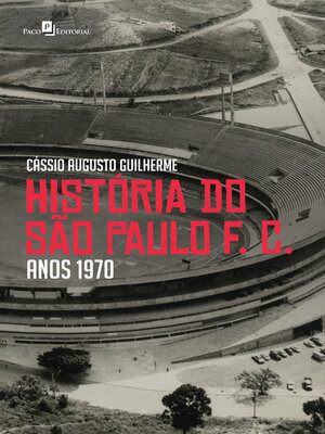 cover image of História do São Paulo F. C. anos 1970